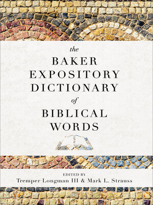 cover image of The Baker Expository Dictionary of Biblical Words